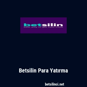 Betsilin Para Yatırma