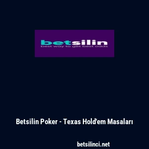 Betsilin Poker - Texas Hold'em Masaları