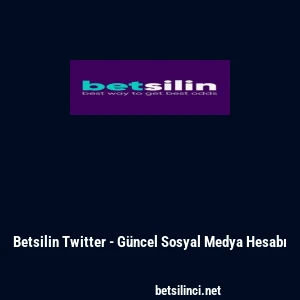 Betsilin Twitter - G&uuml;ncel Sosyal Medya Hesabı